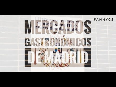 Mercados gastron&oacute;micos en Madrid: Explorando la esencia culinaria de la ciudad